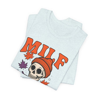 Fall Vibes Skeleton Tee - Halloween Fashion, Unisex Shirt, Fall Apparel, MILF Shirt, Halloween Costume Top