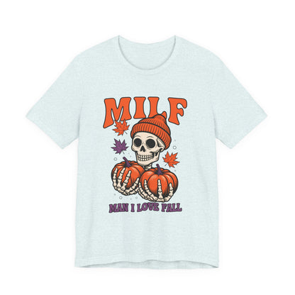 Fall Vibes Skeleton Tee - Halloween Fashion, Unisex Shirt, Fall Apparel, MILF Shirt, Halloween Costume Top