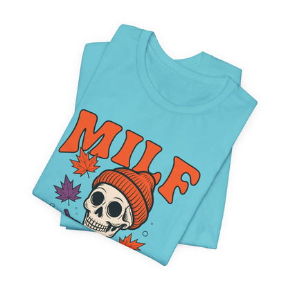 Fall Vibes Skeleton Tee - Halloween Fashion, Unisex Shirt, Fall Apparel, MILF Shirt, Halloween Costume Top