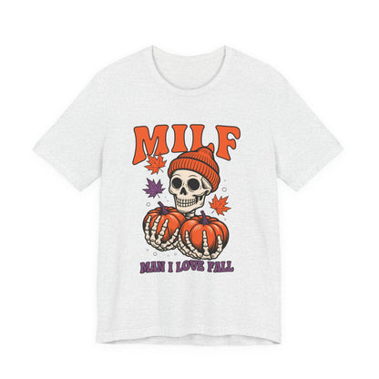 Fall Vibes Skeleton Tee - Halloween Fashion, Unisex Shirt, Fall Apparel, MILF Shirt, Halloween Costume Top