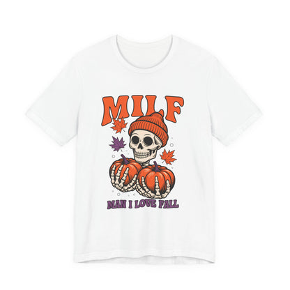Fall Vibes Skeleton Tee - Halloween Fashion, Unisex Shirt, Fall Apparel, MILF Shirt, Halloween Costume Top