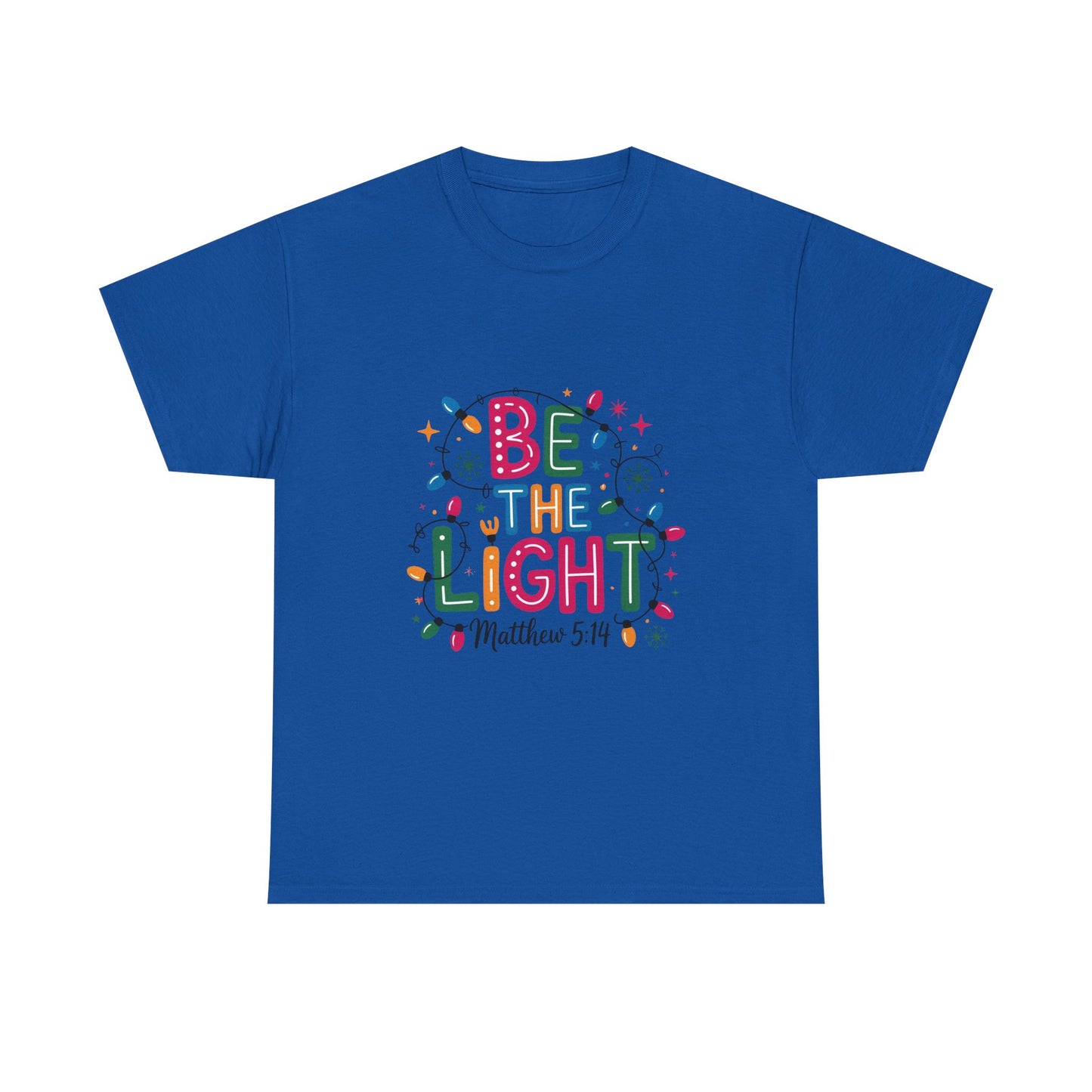 Be the Light Unisex Heavy Cotton Tee | Inspirational Shirt | Perfect for Holidays, Gift for Friends, Family, Christian Apparel