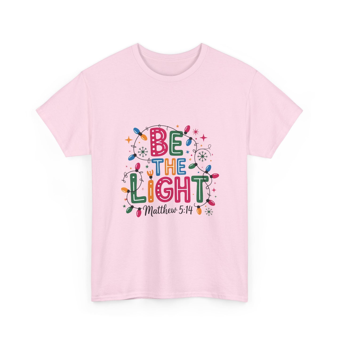 Be the Light Unisex Heavy Cotton Tee | Inspirational Shirt | Perfect for Holidays, Gift for Friends, Family, Christian Apparel