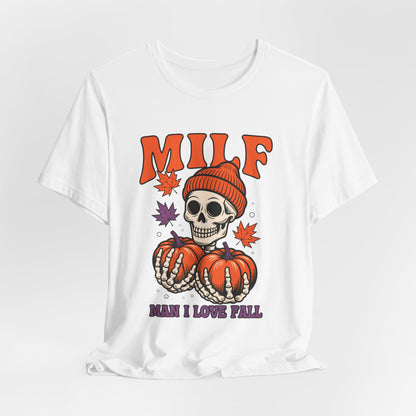 Fall Vibes Skeleton Tee - Halloween Fashion, Unisex Shirt, Fall Apparel, MILF Shirt, Halloween Costume Top